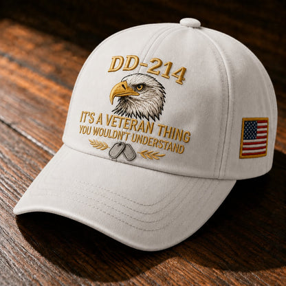 DD-214 Veteran 3D Embroidered Cap - “IT'S A VETERAN THING YOU WOULDN'T UNDERSTAND”
